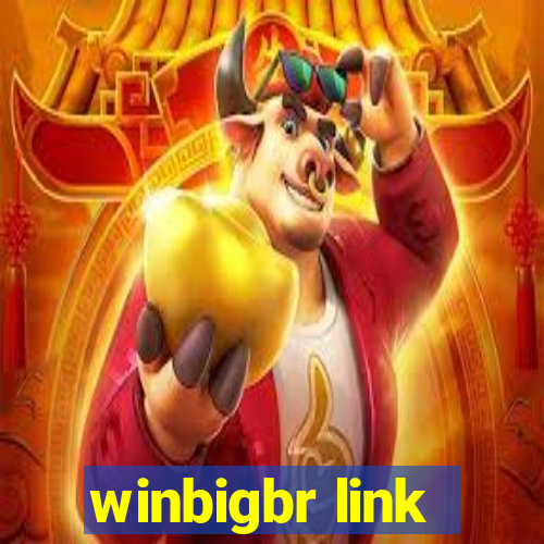 winbigbr link